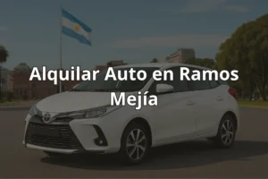 Alquilar Auto en Ramos Mejía