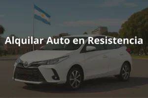 Alquilar Auto en Resistencia