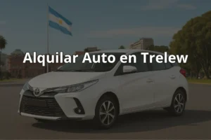 Alquilar Auto en Trelew