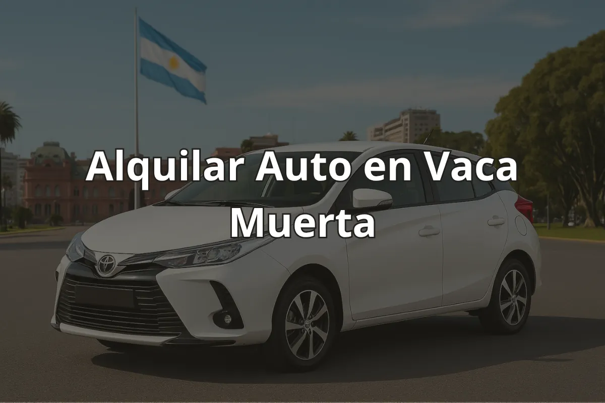 Alquilar Auto en Vaca Muerta